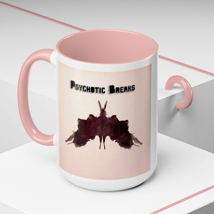 "Psychotic Breaks" - Modern Ceramic Mug [11oz or 15oz]