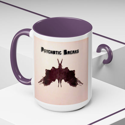 "Psychotic Breaks" - Modern Ceramic Mug [11oz or 15oz]