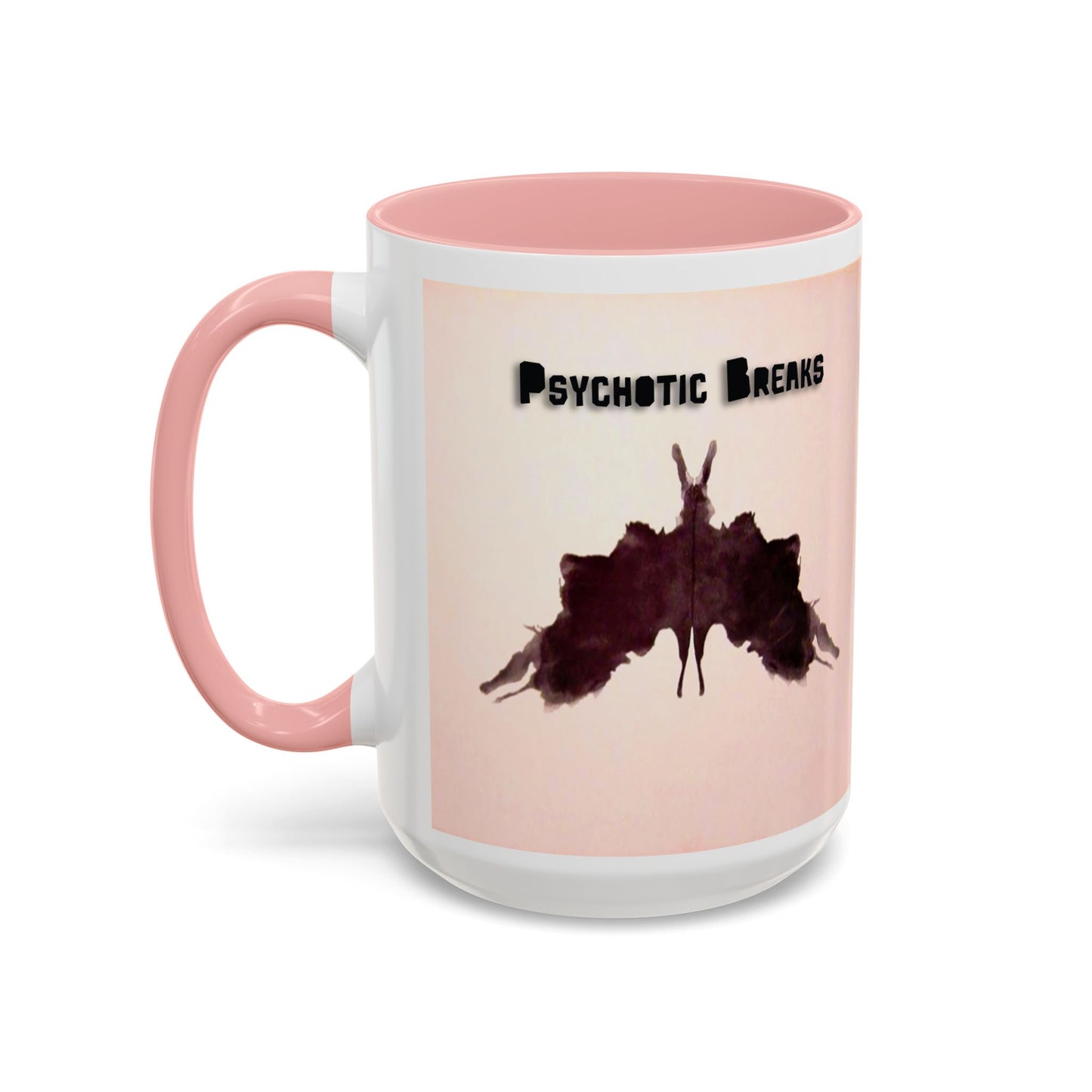"Psychotic Breaks" - Modern Ceramic Mug [11oz or 15oz]