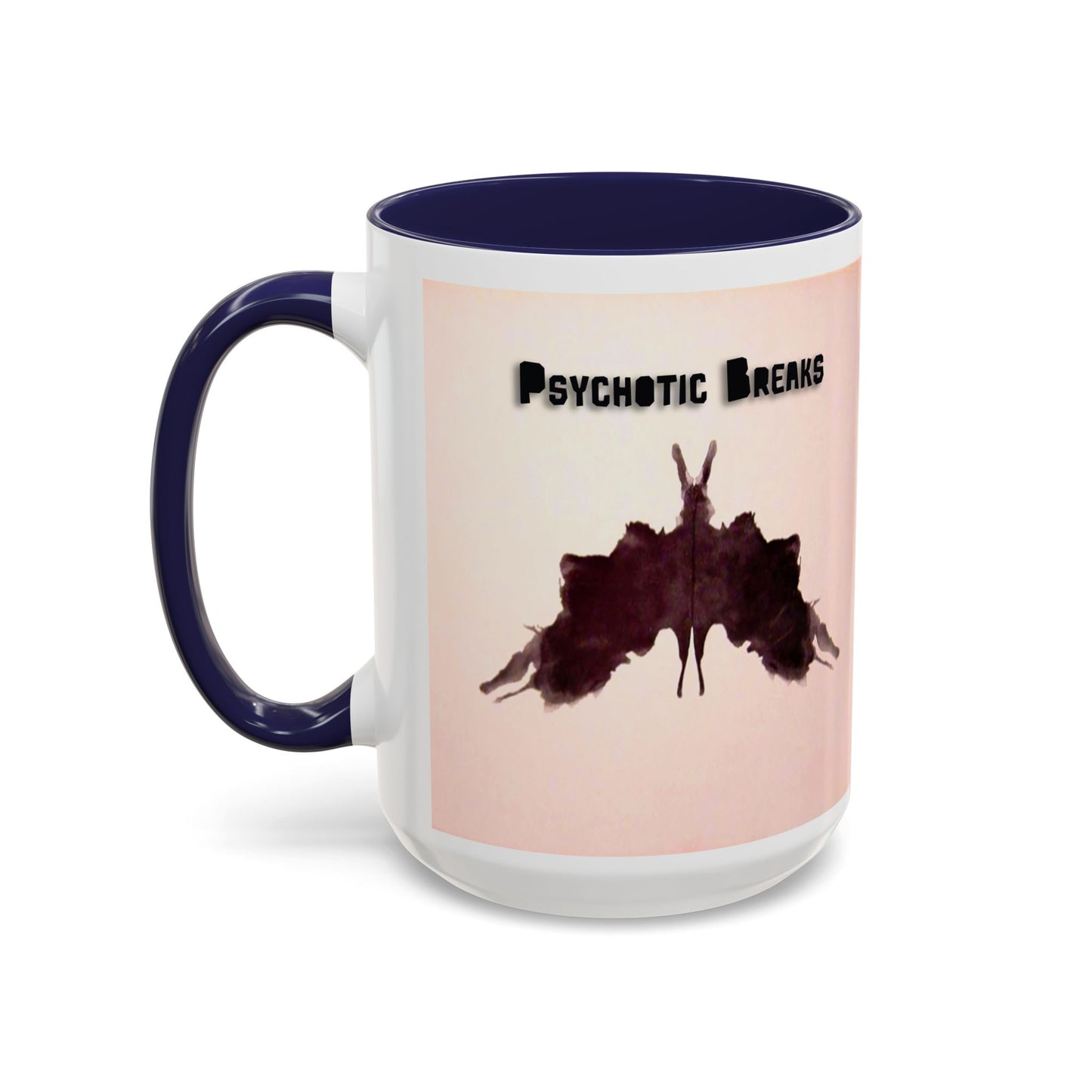 "Psychotic Breaks" - Modern Ceramic Mug [11oz or 15oz]