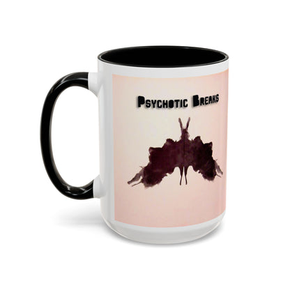 "Psychotic Breaks" - Modern Ceramic Mug [11oz or 15oz]