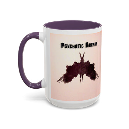 "Psychotic Breaks" - Modern Ceramic Mug [11oz or 15oz]