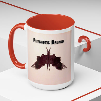 "Psychotic Breaks" - Modern Ceramic Mug [11oz or 15oz]