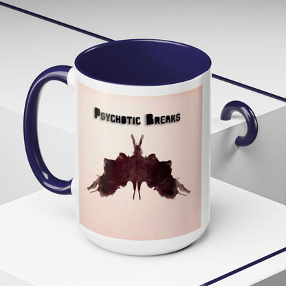 "Psychotic Breaks" - Modern Ceramic Mug [11oz or 15oz]
